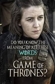 Game of thrones has one of the biggest and most accomplished casts on television. Quiz Do You Know The Meaning Of All These Words From Game Of Thrones Game Of Thrones Facts Game Of Thrones Game Of Thrones Quotes