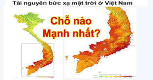 Cập nhật chi tiết bản đồ bức xạ mặt trời tại Việt Nam theo từng khu vực