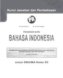 Kunci Jawaban Buku Paket Bahasa Indonesia Kelas 12 Kurikulum 2013