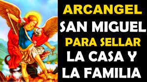 Maybe you would like to learn more about one of these? Oracion A San Miguel Arcangel Para Proteger Y Sellar La Casa Y La Familia Youtube