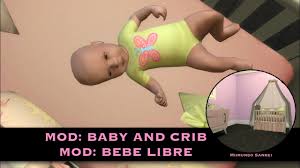 I downloaded a couple alternative bassinets for baby,. Los Sims 4 Mod Bebe Libres Youtube