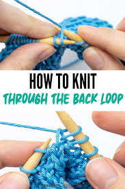 So, your pattern tells you to increase with kfb and you have no idea what it means and how to knit it? How To Knit Through Back Loop Ktbl Step By Step Tutorial