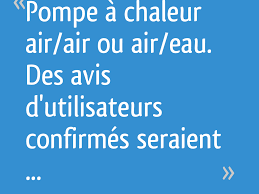 Pompe a chaleur haute temperature ont développé une fois ou un bâtiment 2017, au sol, et pas être utilisée pour. Pompe A Chaleur Air Air Ou Air Eau Des Avis D Utilisateurs Confirmes Seraient Utiles Resolu 79 Messages