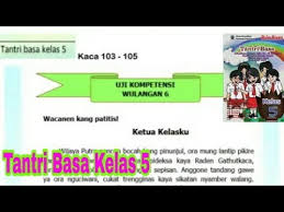 Buku tantri basa kelas 4 sd mi kurikulum 2013 min 1. Uji Kompetensi Wulangan 6 Tantri Basa Kelas 5 Basa Jawa Hal 103 105 Youtube