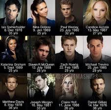 Birthdays And Ages From The Originals And The Vampire Diaries Cast Vampire Diaries Cast Vampire Diaries Funny Vampire Diaries