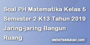 We did not find results for: Soal Ph Matematika Kelas 5 Semester 2 Potongan Jaring Jaring Berdiri Ruang Portal Pendidikan
