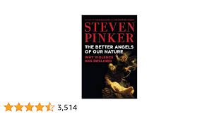 The Better Angels of Our Nature: Why Violence Has Declined : Pinker,  Steven: Amazon.in: Books