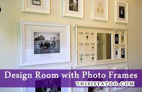 Home decoration with pictures frames is a perfect way to decor your home interior and also saving your family memories in an easy way. 25 Photo Frames Ideas For Every Home
