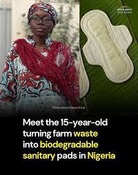 images?q=tbn:ANd9GcSkksPyB7HgGZpASdag90ekodLUo1EluzySJw&s in Nigerian Teen Turns Cassava Peelings and Farm Waste Into Biodegradable Sanitary Pads, Makes Earth Prize Global Shortlist