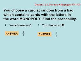 The probability of compound events combines at least two simple events, either the union of two simple events or the intersection of two simple events. 12 8 Independent And Dependent Events