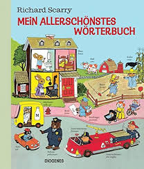 Each zany illustration features plenty of friendly animal characters going to work, taking trips and just being busy. Richard Scarry Dictionary My Best Word Book Mein Allerschoenstes Worterbuch A German Girl In America