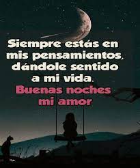 Pin De Yunia Gutierrez En Frases De Amor Citas De Amor Divertidas Buenas Noches Amor Mio Mensajes De Buenas Noches