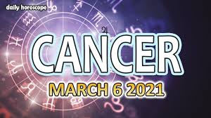 Cancer, your 2021 love and romance prediction is also, once again, less painful than 2020. Cancer Horoscope Today March 6 2021 Youtube
