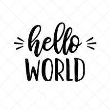 Download Hello World Svg Baby Svg Newborn Svg Png Eps Dxf Cricut Etsy