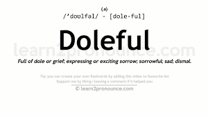 Doleful Pronunciation And Definition Youtube
