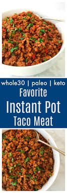 These keto crockpot recipes are insanely easy, and won't make you feel like you're dieting. Favorite Instant Pot Taco Meat Whole30 Paleo Keto Tastythin