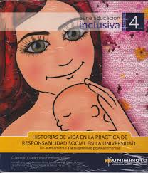 Historias De Vida En La Práctica De Responsabilidad Social En La  Universidad un Acercamiento A La Subjetividad Política Femenina