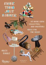 And a cool old shovel. More Than Just A House At Home With Collectors And Creators Amazon De Eagle Alex Wrigley Tish Martin Kate Fremdsprachige Bucher