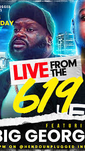 LIVE From the 619 featuring. @georgejackson53 , Episode 3 , #LiveFromThe619  #BigGeorge #HendoUnplugged #Hendo #CourtneyHendo #Daygo #Dago