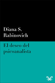 El secreto de la cueva. El Deseo Del Psicoanalista De Diana S Rabinovich En Pdf Mobi Y Epub Gratis Ebookelo