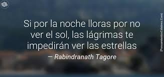 Resultado de imagen de rabindranath tagore frases