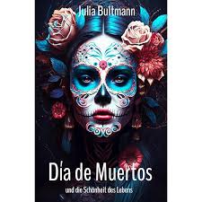 Totenkult in Mexiko: Día de Muertos : Decker, Ingrid: Amazon.de: Bücher