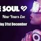 Love Soul - New Years Eve Partay! event in Bexleyheath