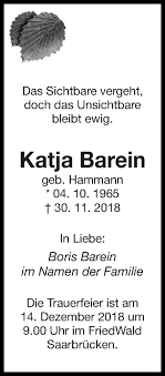 Record and instantly share video messages from your browser. Traueranzeigen Von Katja Barein Saarbruecker Zeitung Trauer De