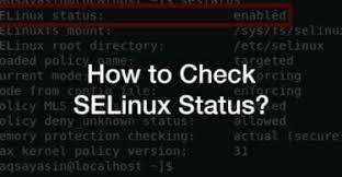 How To Check Selinux Status?