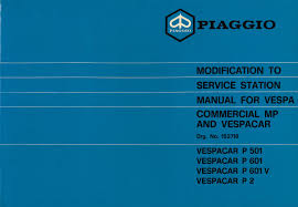 Piaggio 633823 service station manual 336 pages. Manual Tecnico Piaggio Ape Mp P501 Mpr2t P601 Mpm1t P601v Mpv1t Vespacar P2 Af1t Ingles Vespadoc