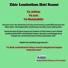 Doa untuk suami merupakan permohonan yang sebaiknya kita panjatkan hanya kepada allah swt. Jom Ikat Cinta Suami Zikir Pelembut Hati Zikir Ini Bagus Untuk Diamalkan Oleh Isteri Yang Ingin Hati Suaminya Menjadi Lembut Dalam Setiap Hal Berikut Bacaan Tersebut 1 Ya Jabbar 2 Ya