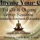 Cultivate Your Chi: Tai Chi & Qigong Group Sessions