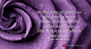 Maybe you would like to learn more about one of these? 27 Best Funeral Poems For Mom Love Lives On