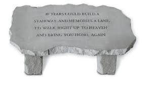 Large Stone Garden Bench With Poem If Tears Could Build Memorial Benches Memorial Garden Stones Stone Garden Bench