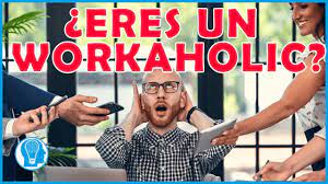 Cómo dejar de ser workaholic? - YouTube