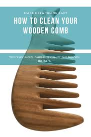 How To Clean Your Wooden Comb Wooden Comb Detangling Natural Hair Natural Hair Care Tips