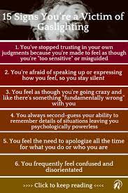 I was going to just link to it. You Re Not Going Crazy 15 Signs You Re A Victim Of Gaslighting Lonerwolf