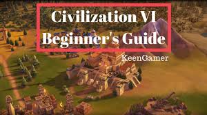 Below you'll get an overview of the achievements followed by the rise of the mongols strategy guide (which enables you to make the ghengis khan. Civilization Vi Beginner S Guide Keengamer