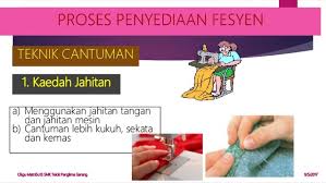 Teknologi fesyen berkait rapat dengan reka bentuk fesyen. Pilih Teknik Cantuman Yang Betul Dalam Proses Penyediaan Reka Bentuk Fesyen Selain Kaedah