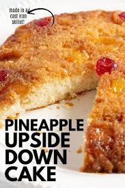 Bisquick Pineapple Upside Down Cake Cast Iron Skillet Grandma S Recipe For Pineapple Upside Down Cake Made In A Cast Iron Skillet The Best Way To Make This Deli Pineapple Upside Down Cake Upside Down Cake Recipes