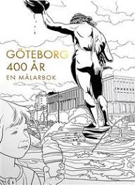 Faktum är att vi jobbat på den saken sedan vi. Goteborg 400 Ar En Malarbok Patrik Berg Inbunden 9789179854003 Adlibris Bokhandel
