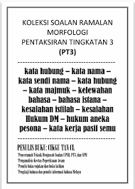 Soalan pt3 ini sebenarnya merujuk kepada pelbagai soalan dimana sgo mengumpulkan soalan peperiksaan percubaan pt3 dari seluruh negeri seperti terengganu, kelantan dan sebagainya. Soalan Bahasa Melayu Pt3 Tingkatan 1 Kuora 5