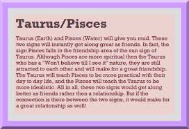 The March And May Zodiac Sign The May Is Taurus And The March Is Pisces Pisces And Taurus Pisces Relationship Pisces Love Match