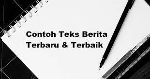 Berikut adalah kumpulan contoh teks biografi tentang pahlawan, ayah, ibu, bahasa inggris, dll. 10 Contoh Teks Berita Terbaru Terbaik 2020 Informasi Pendidikan