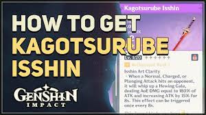 How to get Kagotsurube Isshin Sword Genshin Impact - YouTube