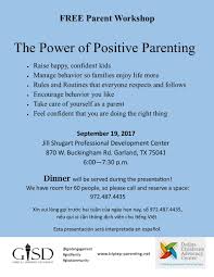 Learn more about your child's development, positive parenting, safety, and health at each stage of your child's life. Garland Isd On Twitter Parents Are Invited To Get Tips Support Dinner At The Power Of Positive Parenting Workshop Sept 19 Call 972 487 4435 To Reserve A Seat Https T Co Mgl7y0xxqx