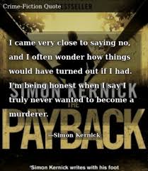 We all know everyone has at least one!! Simon Kernick The Payback