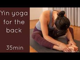 Yin Yoga For The Back 35 Minute Practice Youtube Yin Yoga Yoga Excercise