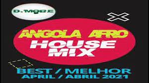 Hause do momentro angolano d 2021 : Angola Afro House Mix Melhor De Abril 2021 Dmobe Youtube