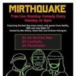 Mirthquake: Monday Live Comedy in the Richmond